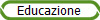 Educazione